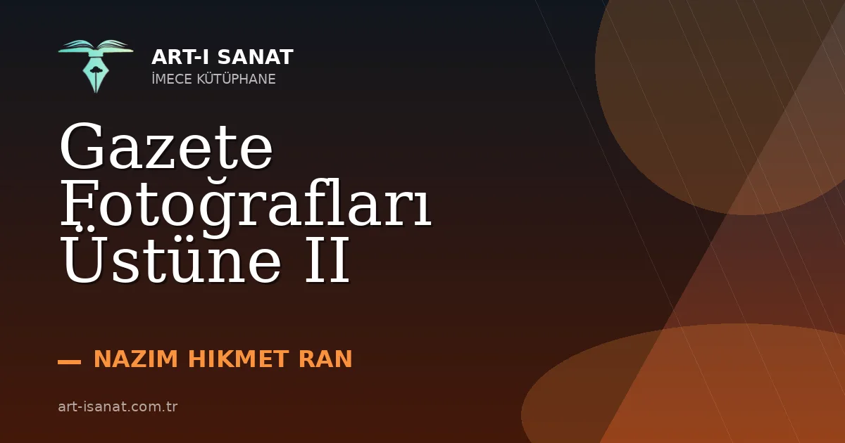 Gazete Fotoğrafları Üstüne II