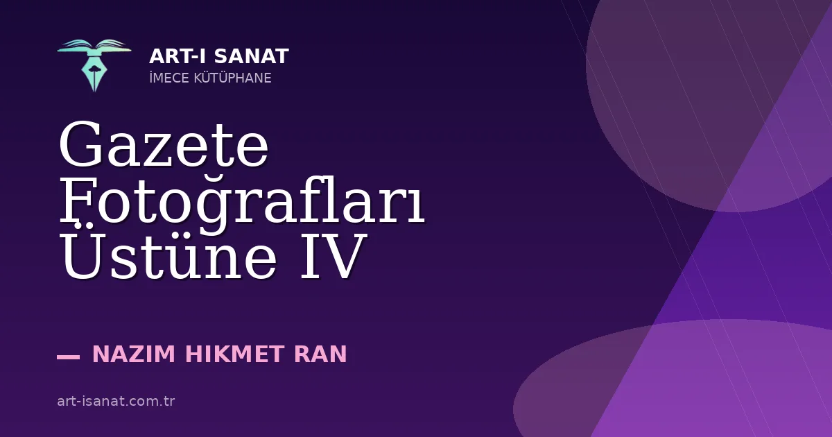 Gazete Fotoğrafları Üstüne IV