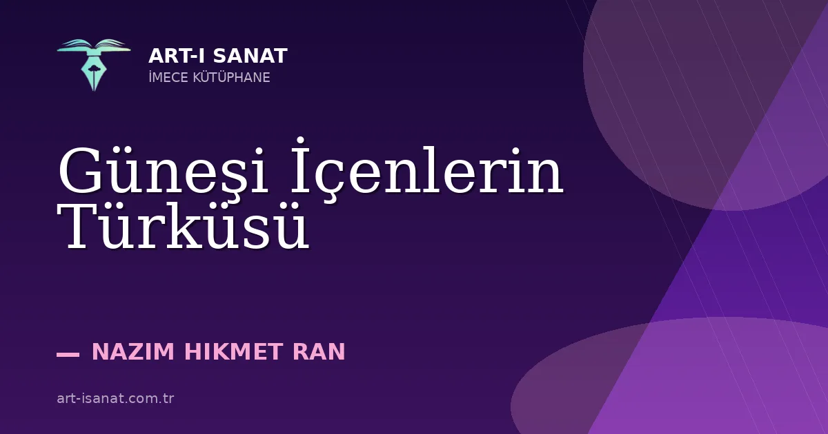 Güneşi İçenlerin Türküsü