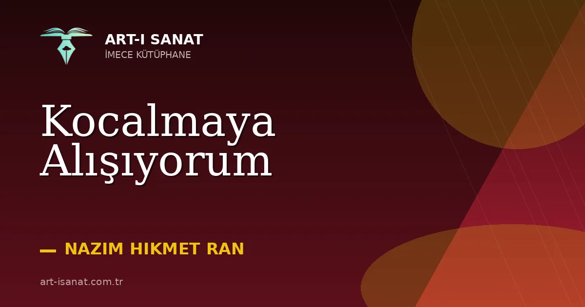 Kocalmaya Alışıyorum