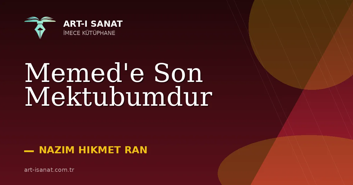 Memed'e Son Mektubumdur