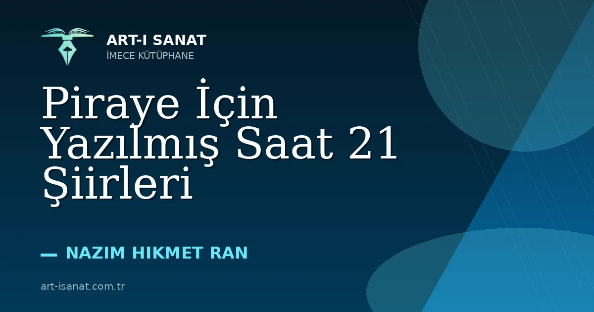 Piraye İçin Yazılmış Saat 21 Şiirleri