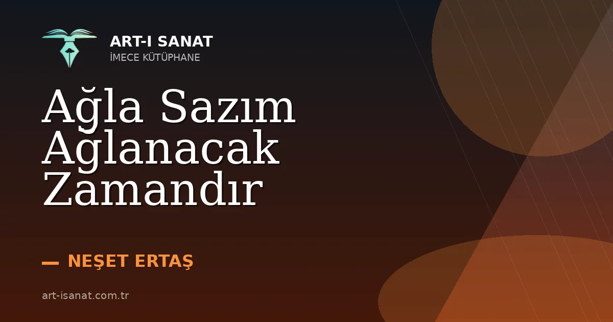 Ağla Sazım Ağlanacak Zamandır