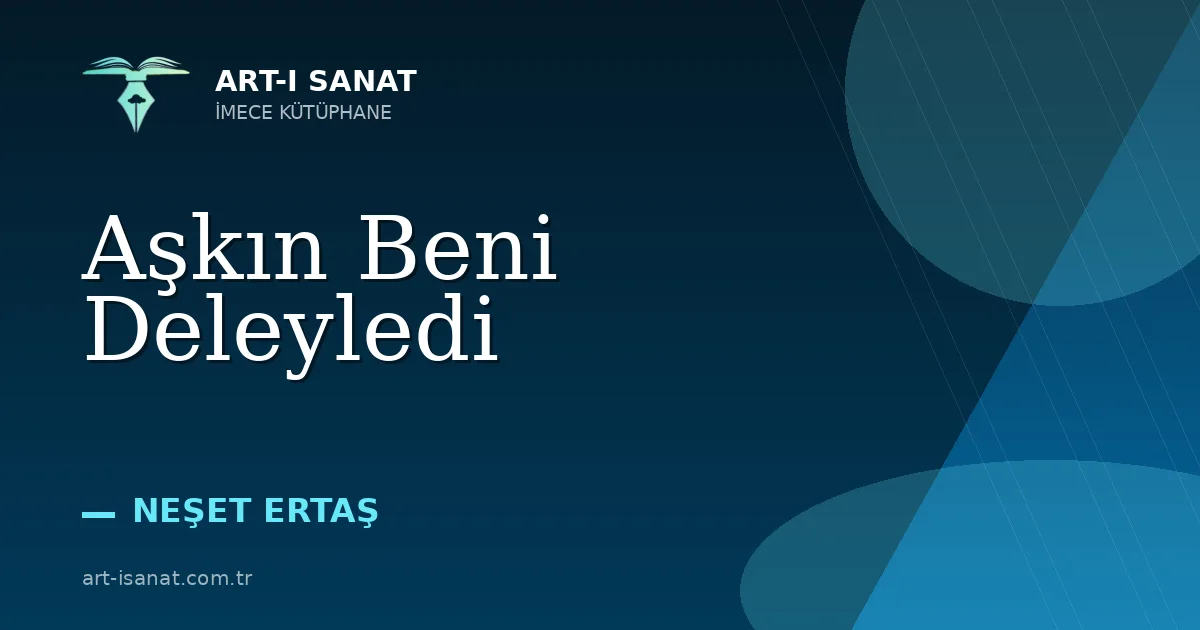Aşkın Beni Deleyledi