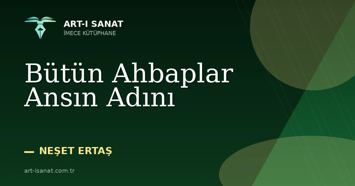 Bütün Ahbaplar Ansın Adını