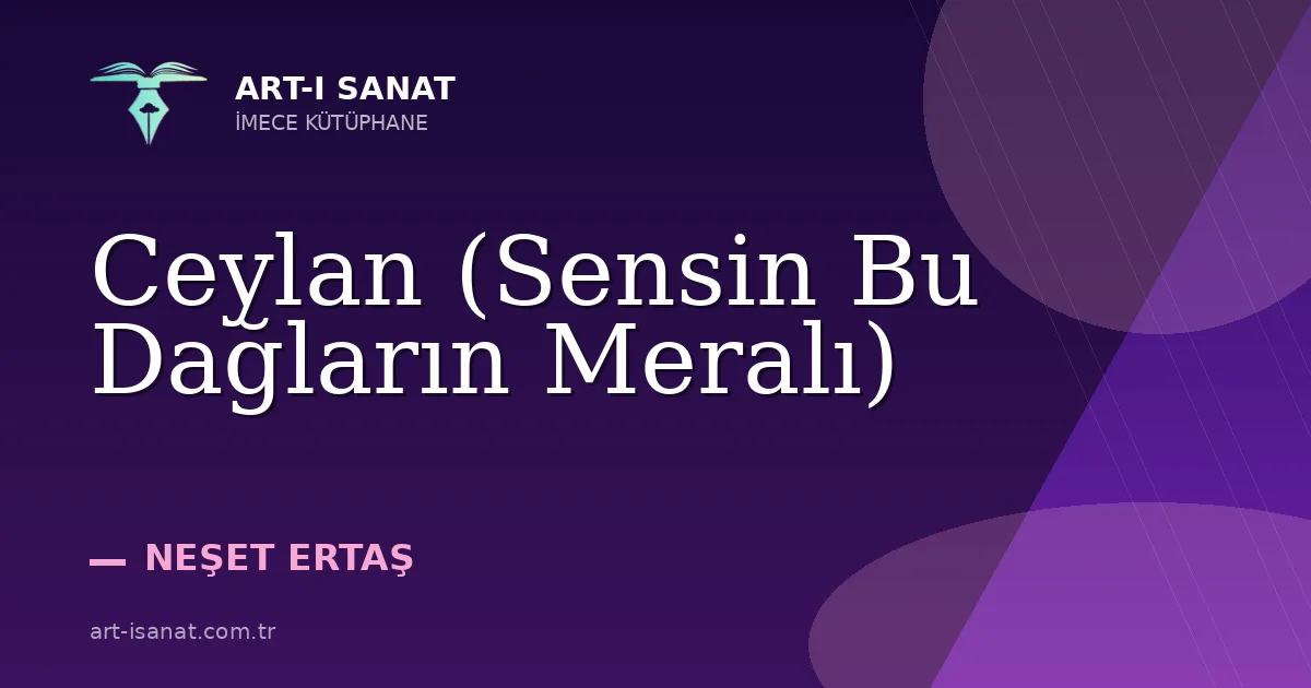 Ceylan (Sensin Bu Dağların Meralı)