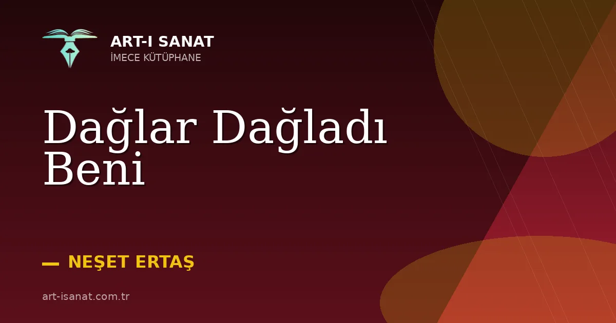 Dağlar Dağladı Beni