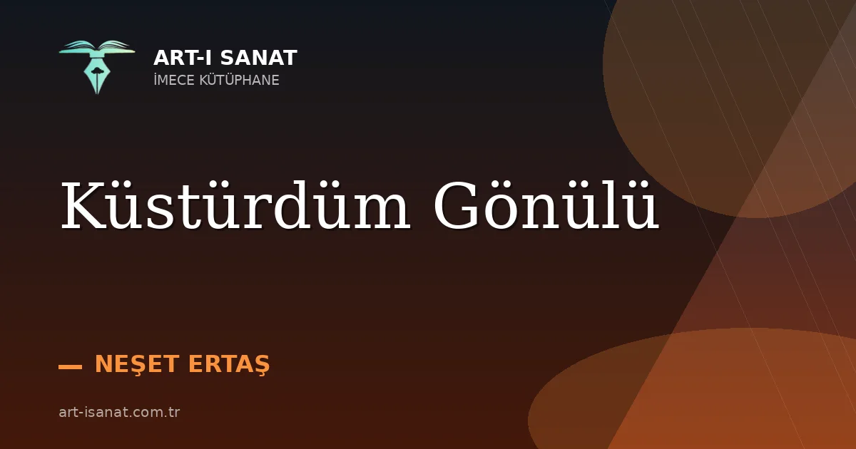 Küstürdüm Gönülü