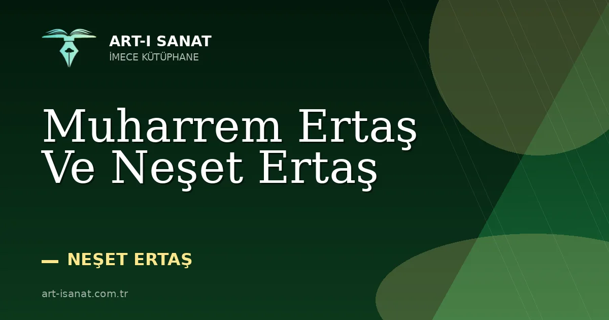 Muharrem Ertaş Ve Neşet Ertaş
