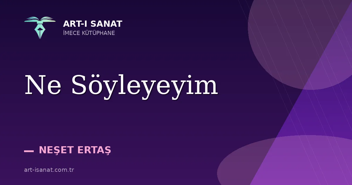 Ne Söyleyeyim