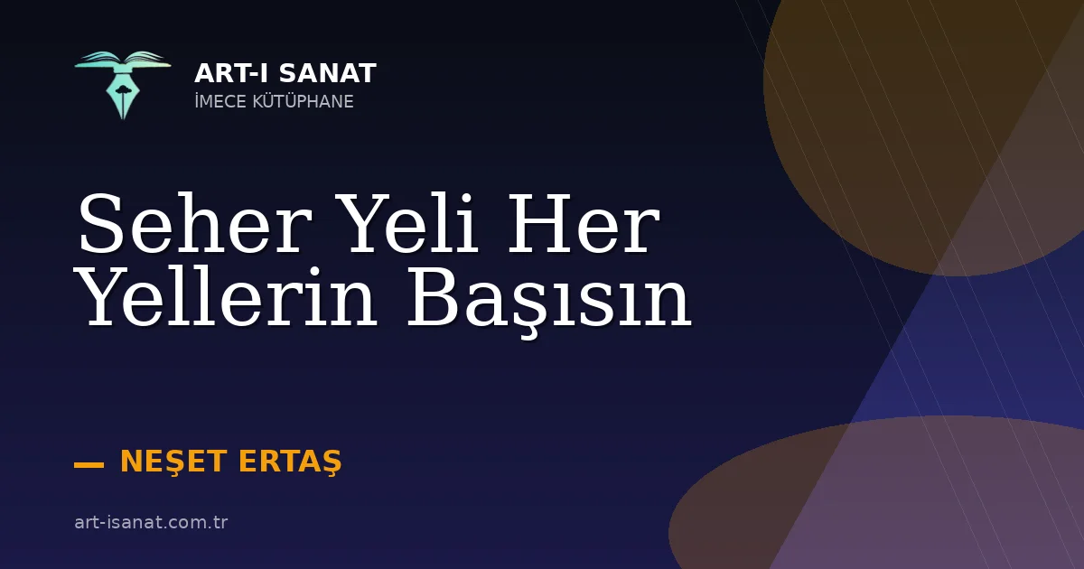 Seher Yeli Her Yellerin Başısın
