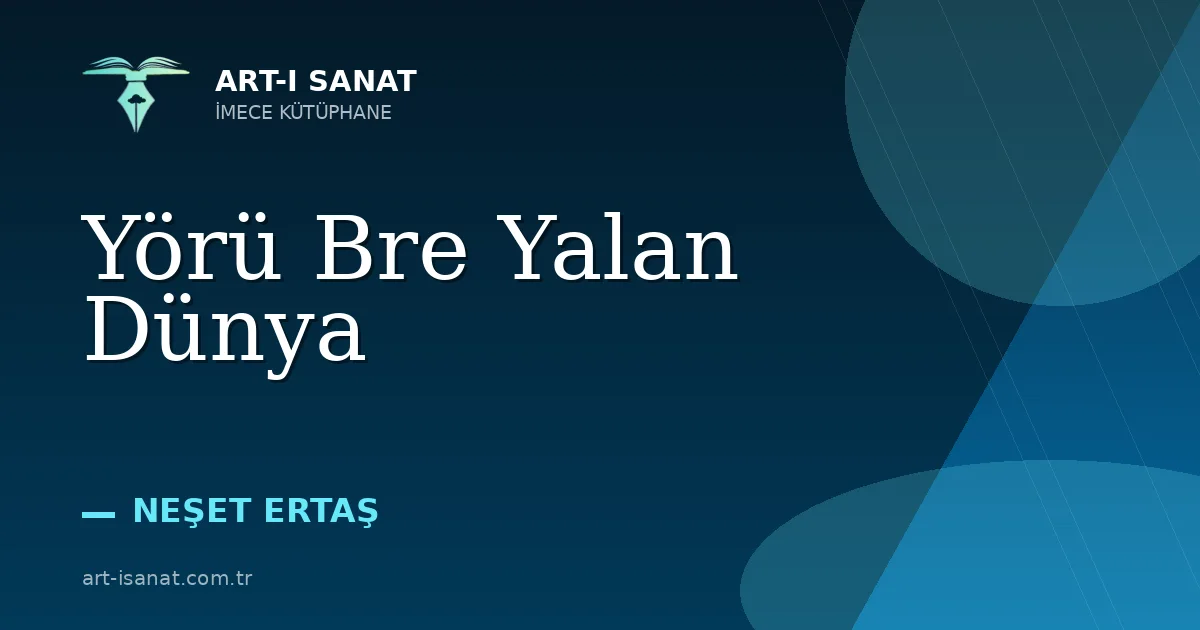 Yörü Bre Yalan Dünya