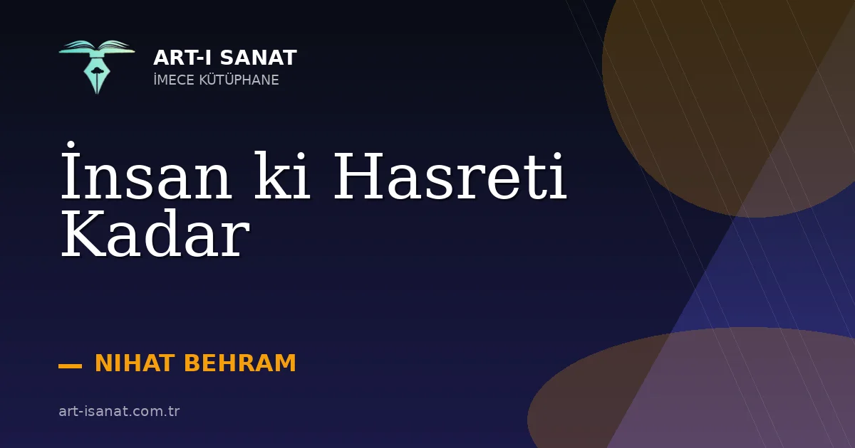 İnsan ki Hasreti Kadar