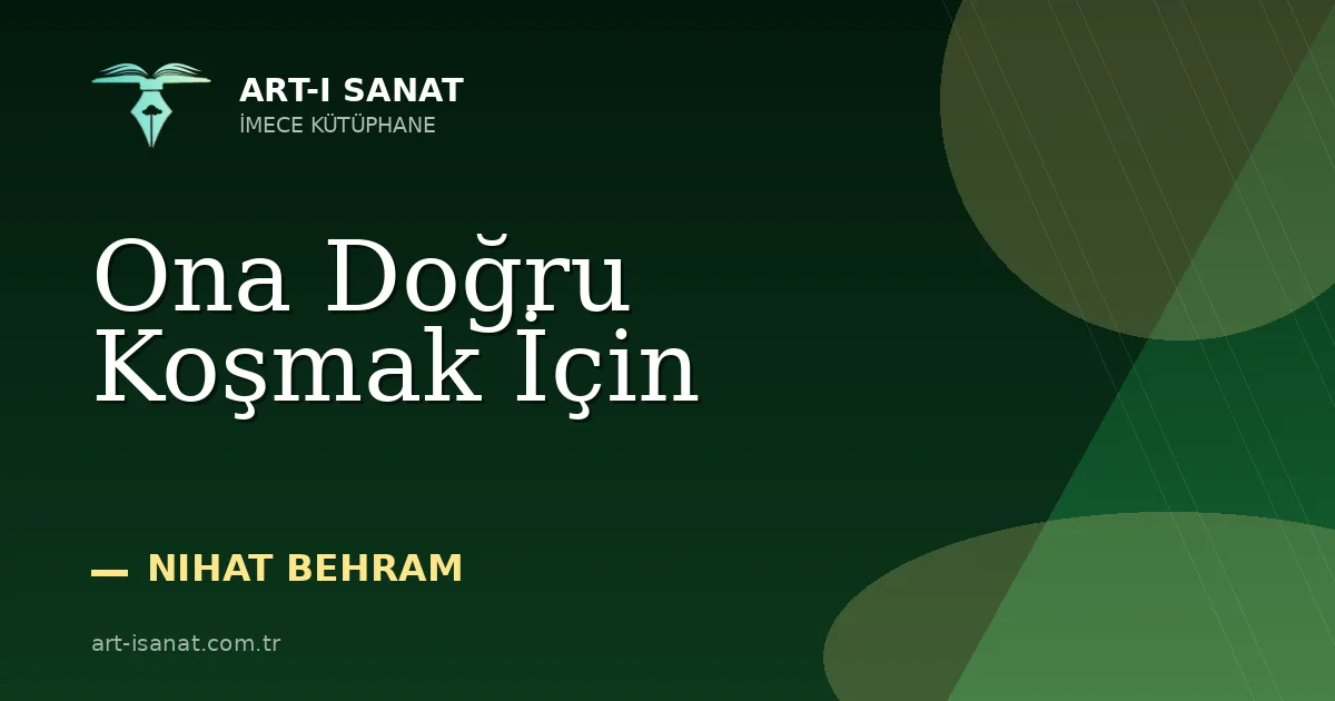 Ona Doğru Koşmak İçin
