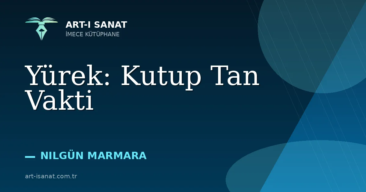 Yürek: Kutup Tan Vakti
