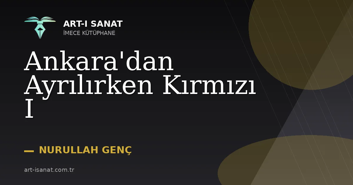 Ankara'dan Ayrılırken Kırmızı I