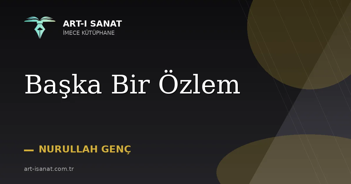 Başka Bir Özlem