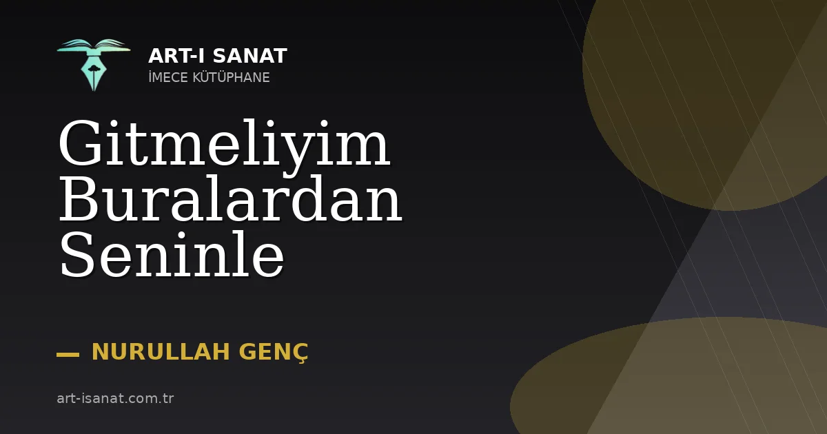 Gitmeliyim Buralardan Seninle