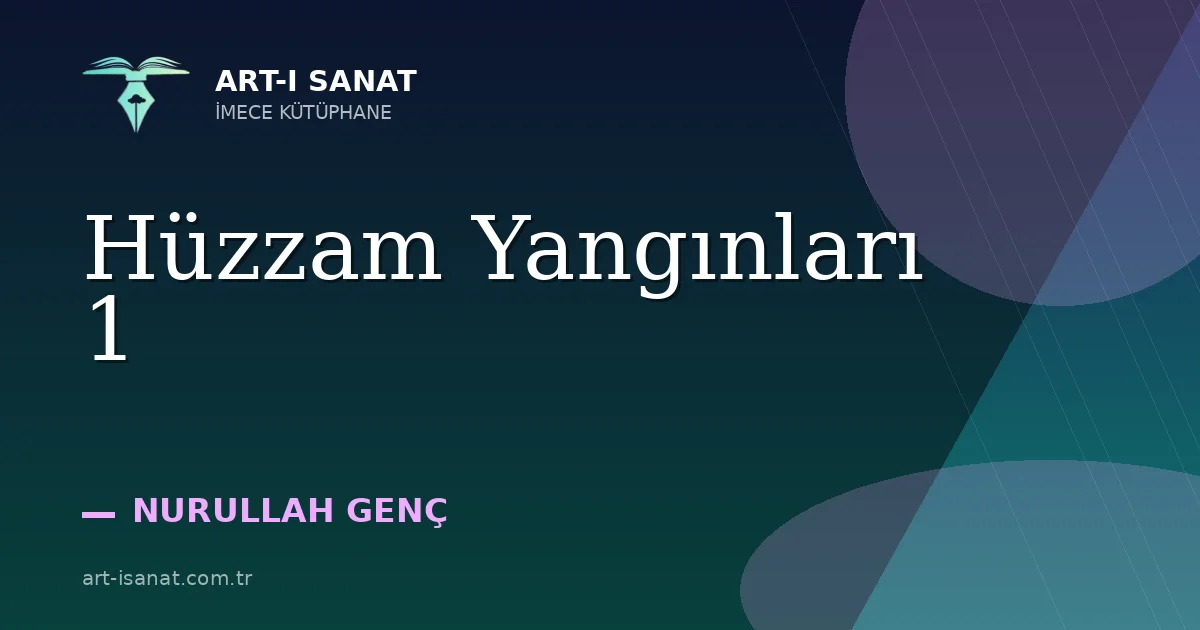 Hüzzam Yangınları 1