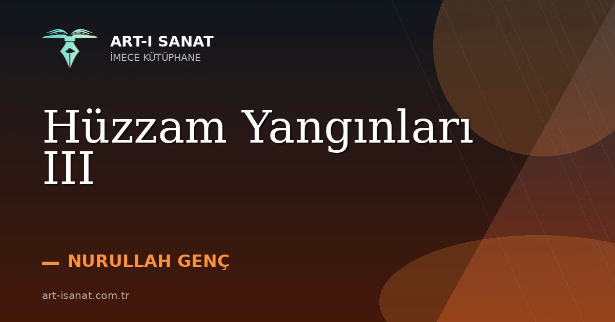 Hüzzam Yangınları III