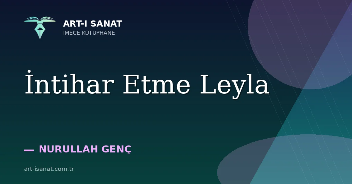 İntihar Etme Leyla