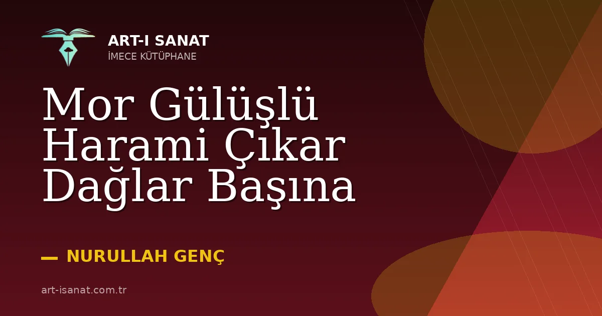 Mor Gülüşlü Harami Çıkar Dağlar Başına