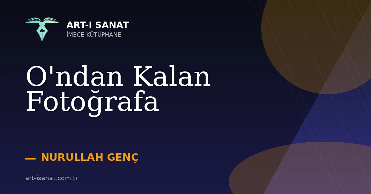 O'ndan Kalan Fotoğrafa