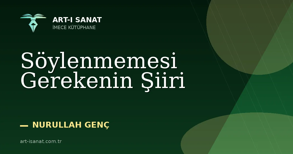Söylenmemesi Gerekenin Şiiri