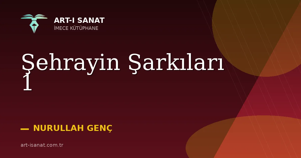 Şehrayin Şarkıları 1