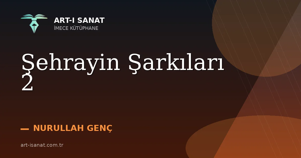 Şehrayin Şarkıları 2