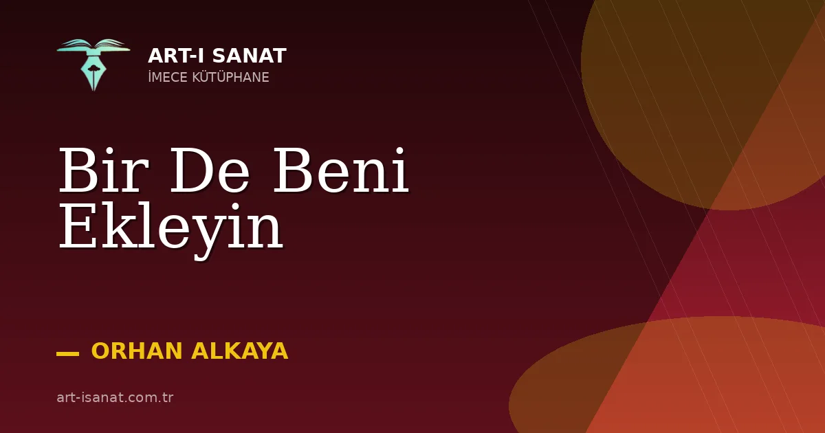 Bir De Beni Ekleyin