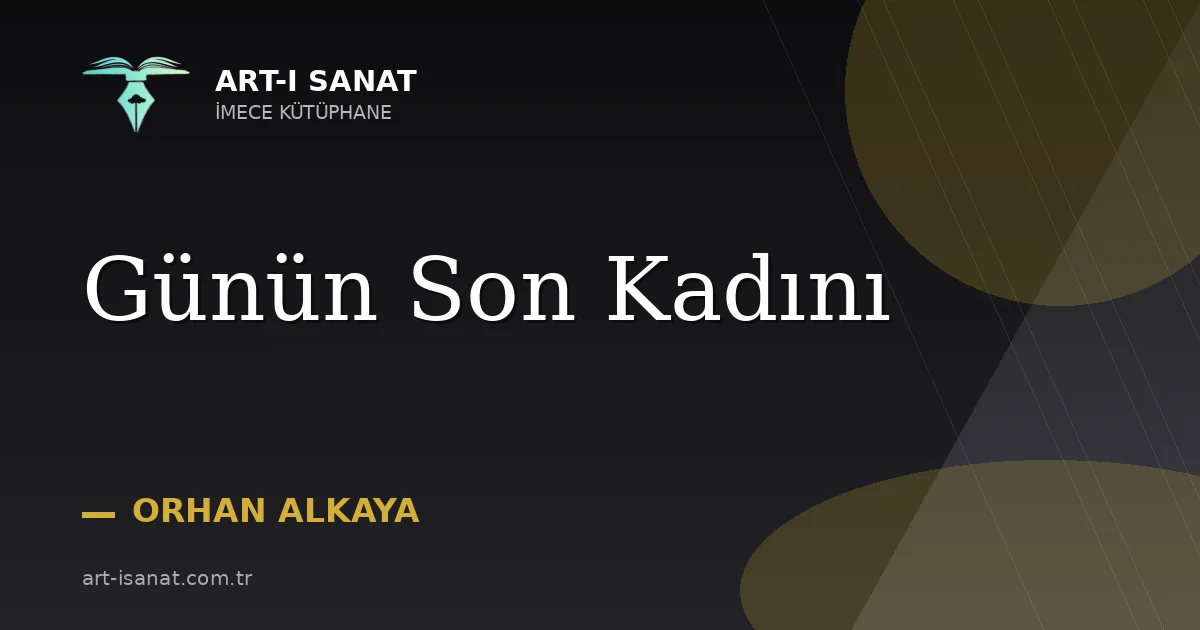 Günün Son Kadını