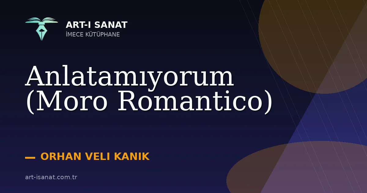 Anlatamıyorum (Moro Romantico)
