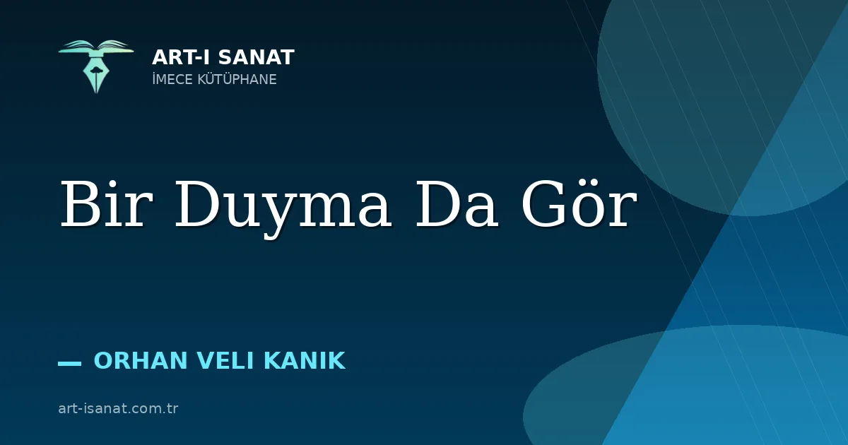Bir Duyma Da Gör