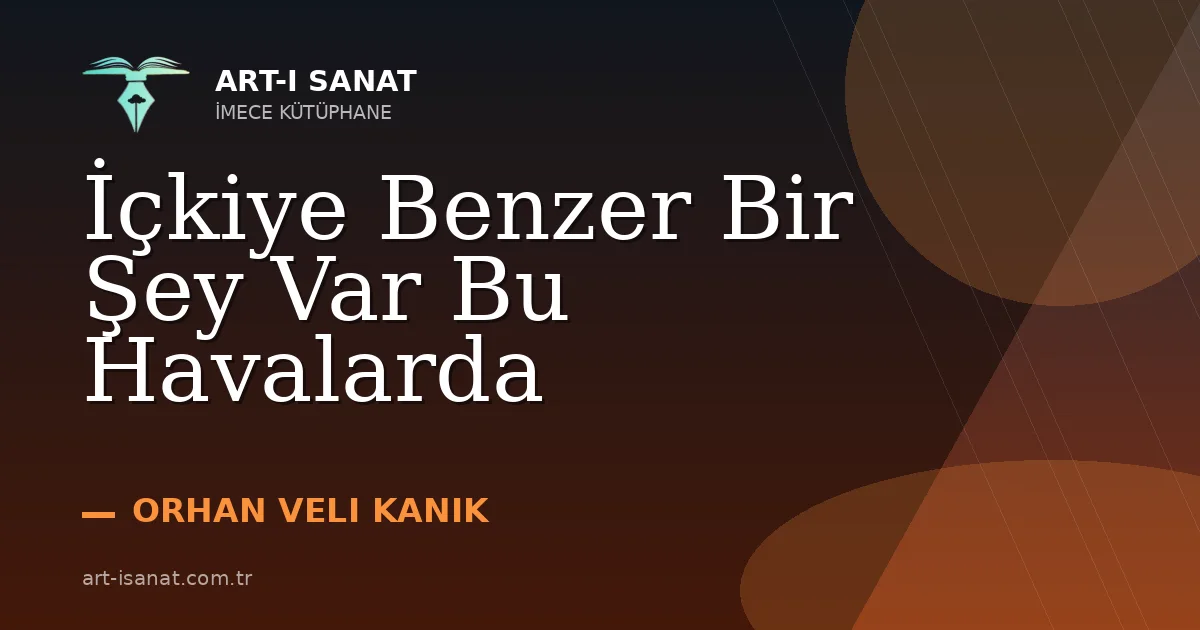 İçkiye Benzer Bir Şey Var Bu Havalarda