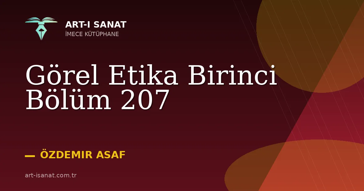Görel Etika Birinci Bölüm 207