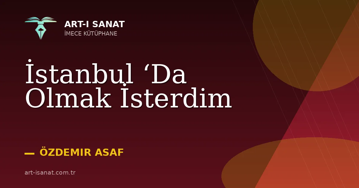 İstanbul ‘Da Olmak İsterdim