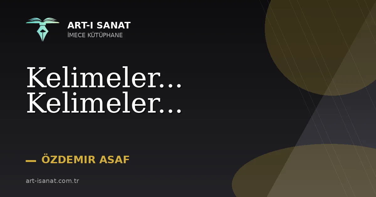 Kelimeler... Kelimeler...