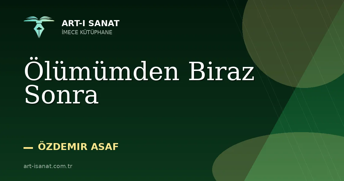 Ölümümden Biraz Sonra