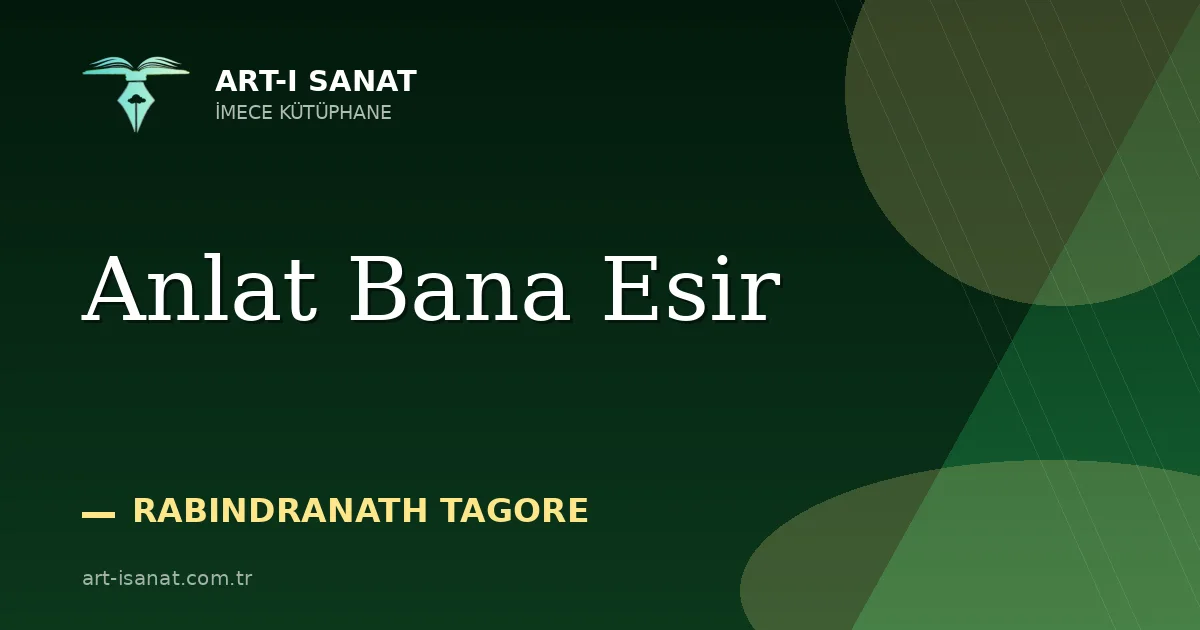 Anlat Bana Esir