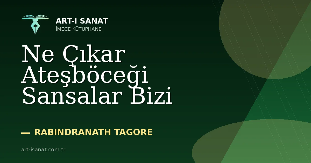 Ne Çıkar Ateşböceği Sansalar Bizi
