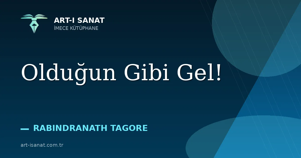 Olduğun Gibi Gel!