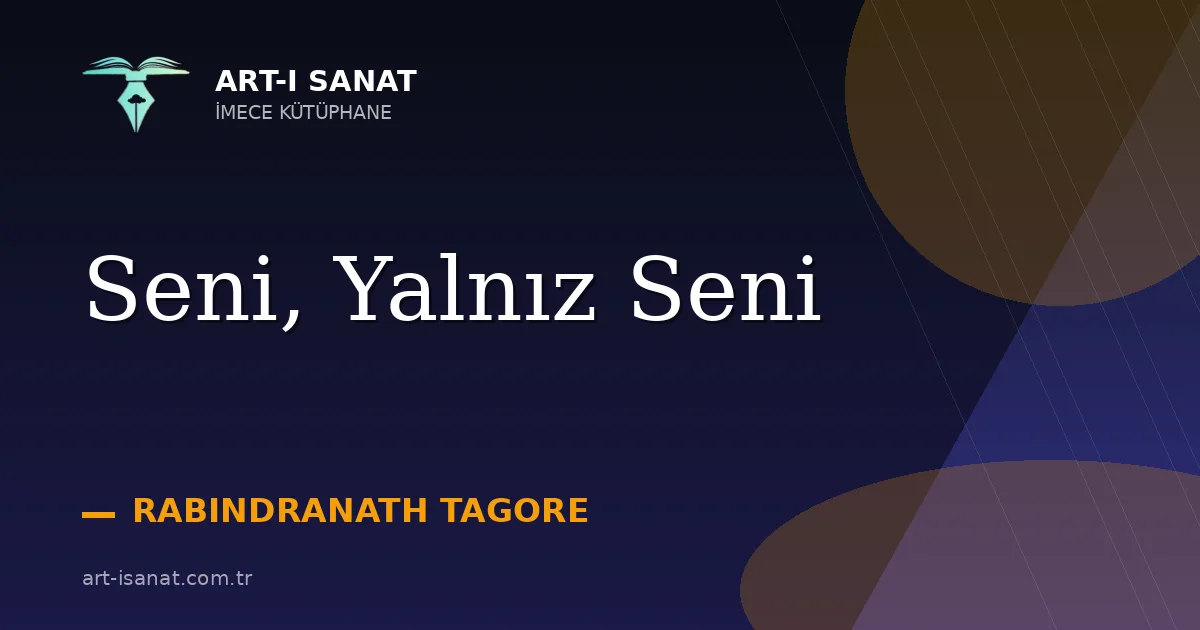 Seni, Yalnız Seni