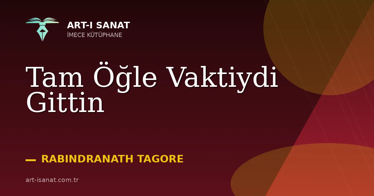 Tam Öğle Vaktiydi Gittin