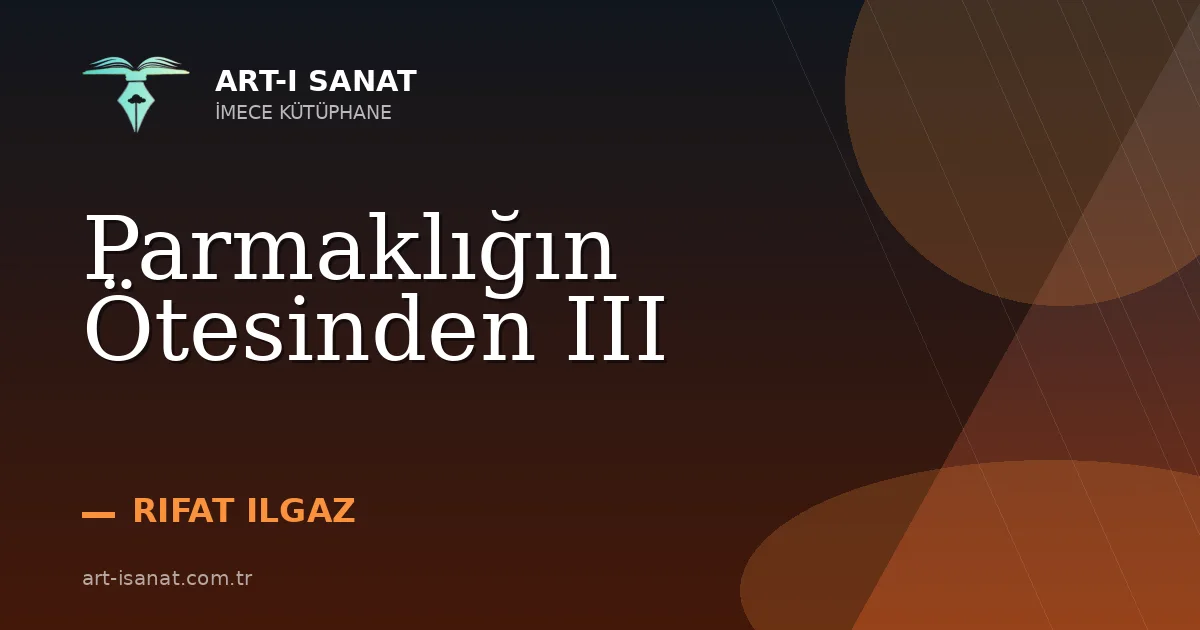Parmaklığın Ötesinden III
