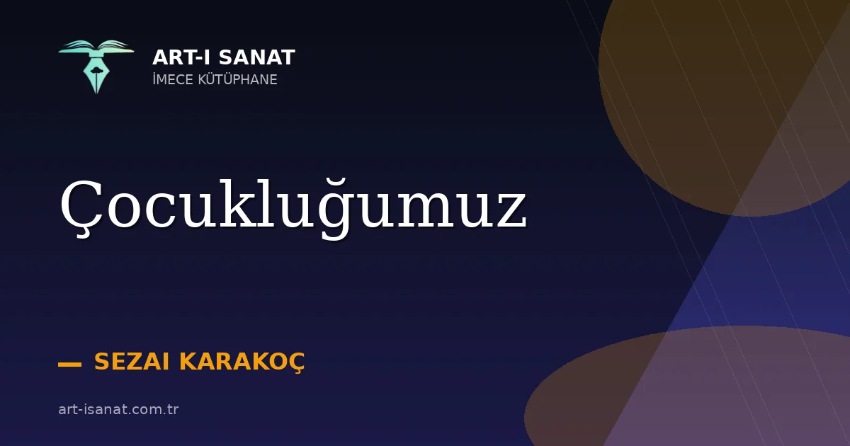 Çocukluğumuz