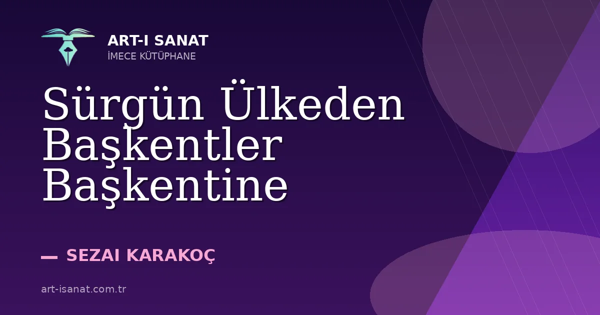 Sürgün Ülkeden Başkentler Başkentine