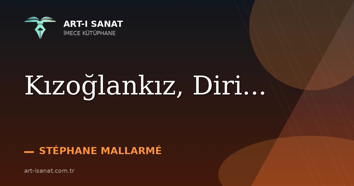 Kızoğlankız, Diri...