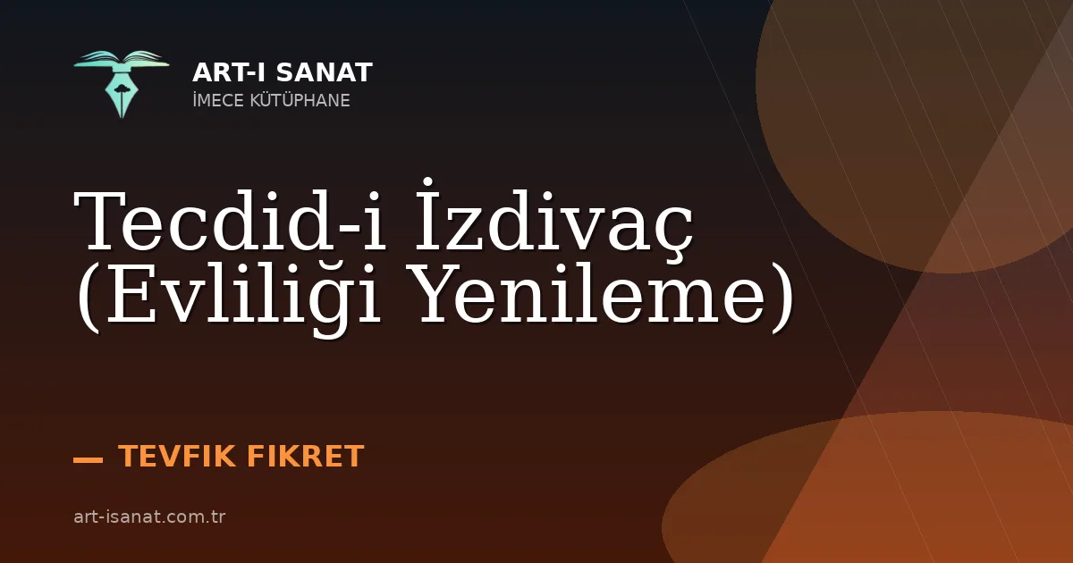 Tecdid-i İzdivaç (Evliliği Yenileme)