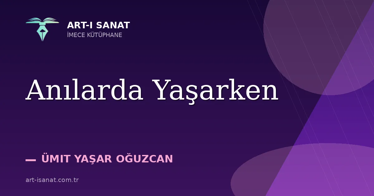 Anılarda Yaşarken